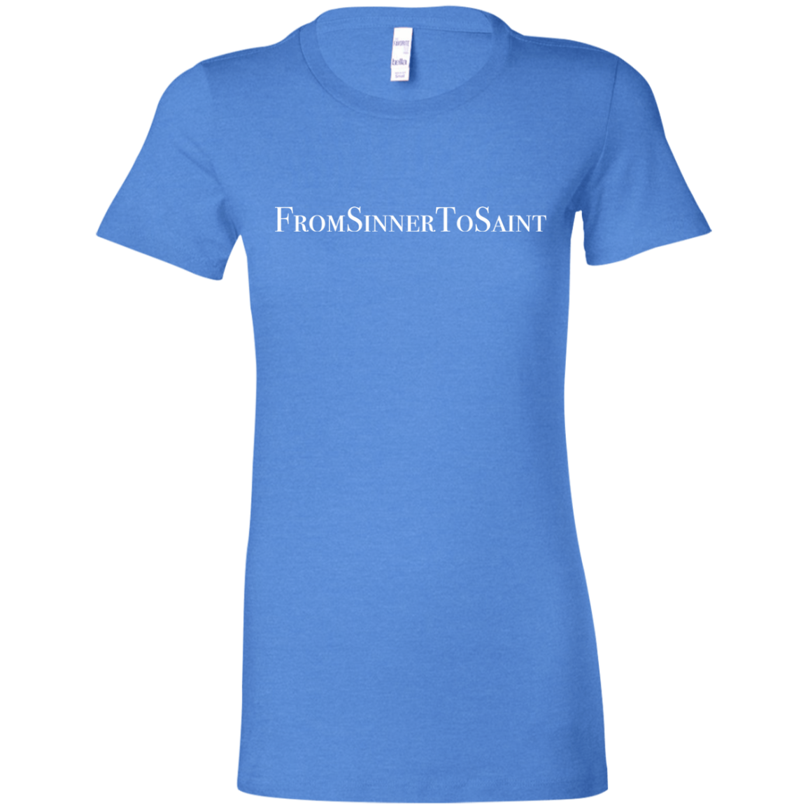 Ladies' - FromSinnerToSaint T-Shirt