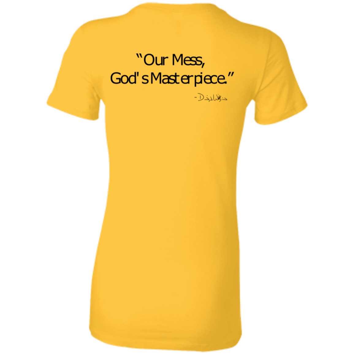 Ladies' - FromMessToMasterpiece T-Shirt