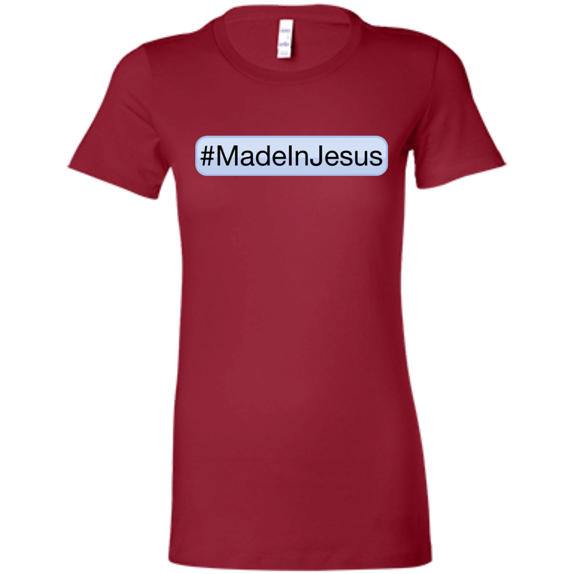 Ladies' - #MadeInJesus T-Shirt