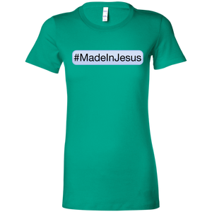 Ladies' - #MadeInJesus T-Shirt