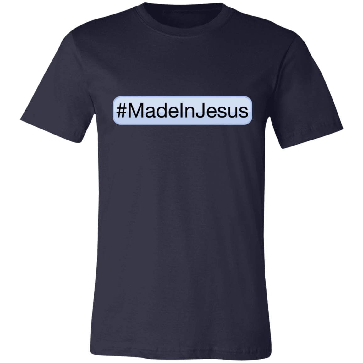 Men's - #MadeInJesus T-Shirt