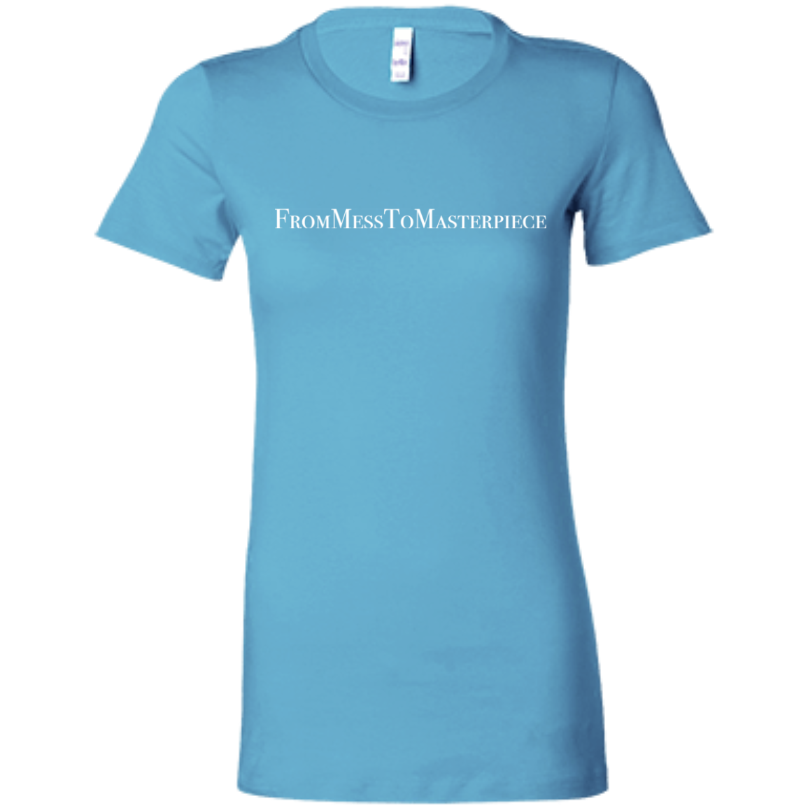 Ladies' - FromMessToMasterpiece T-Shirt