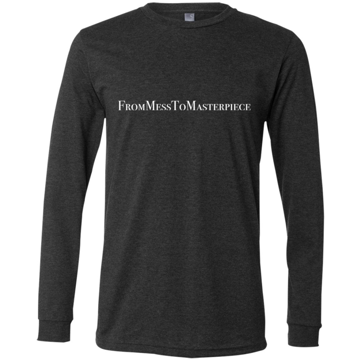 Men's - FromMessToMasterpiece LongSleeve T-Shirt