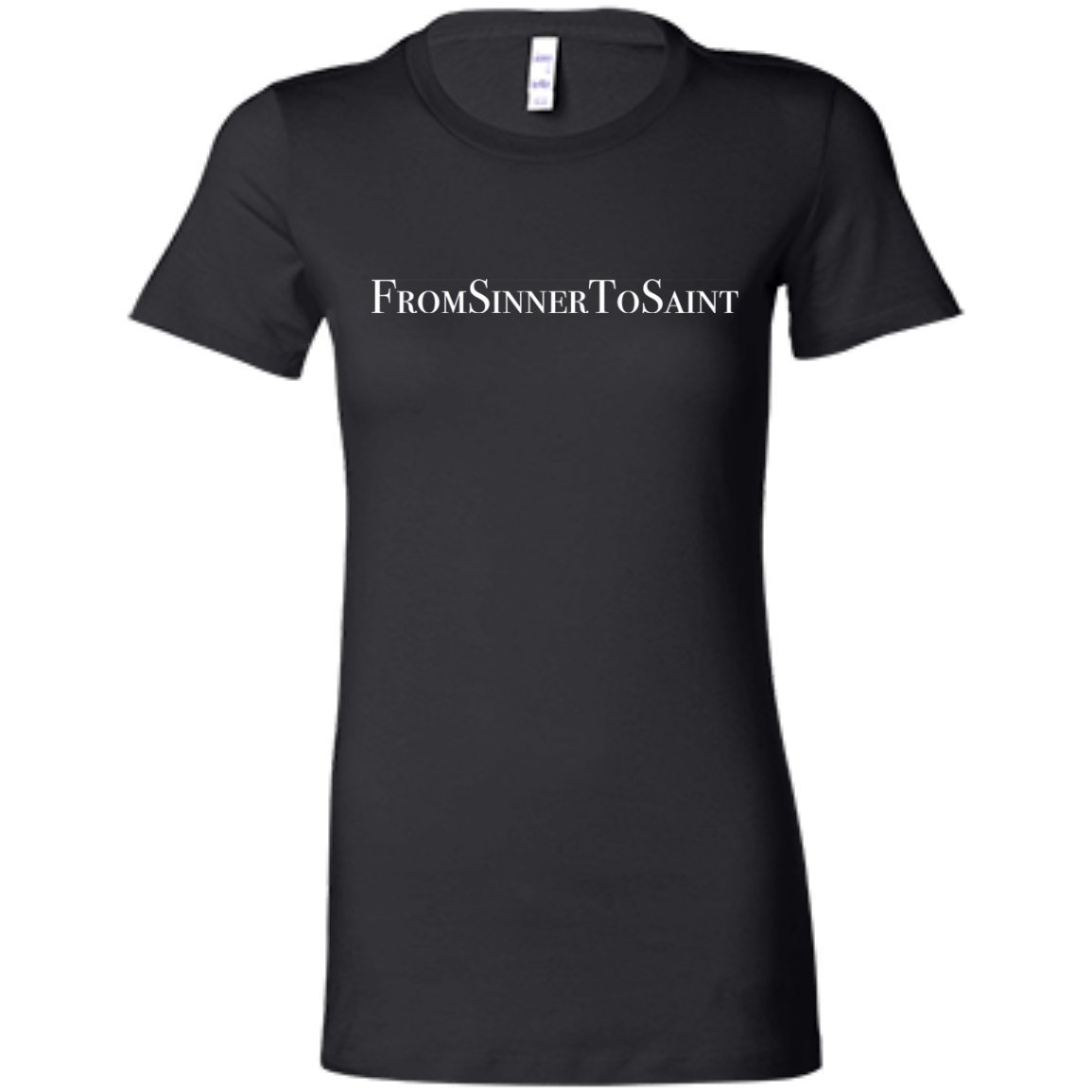 Ladies' - FromSinnerToSaint T-Shirt