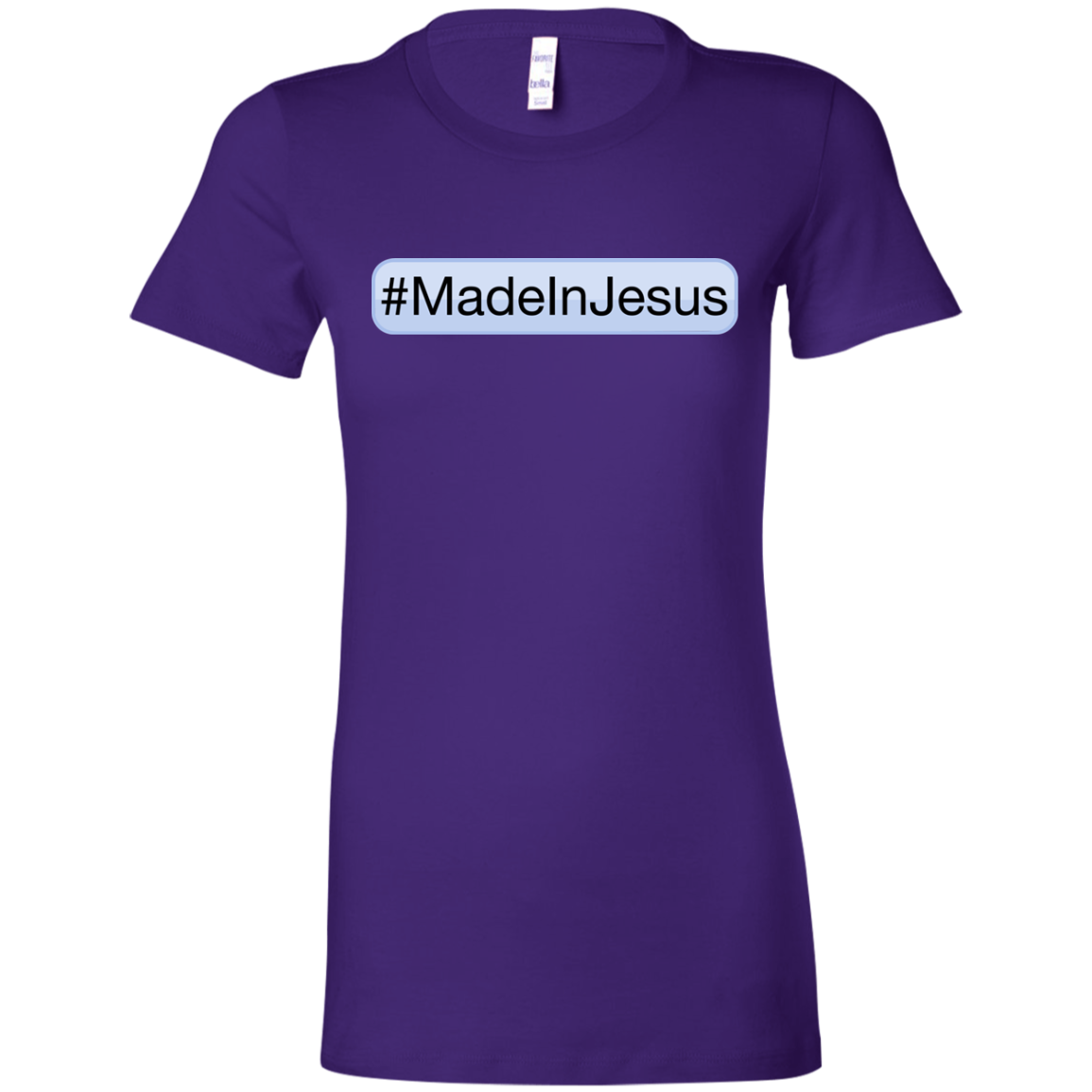 Ladies' - #MadeInJesus T-Shirt