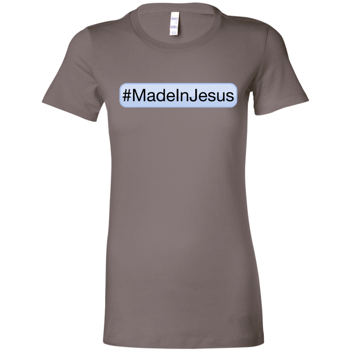 Ladies' - #MadeInJesus T-Shirt