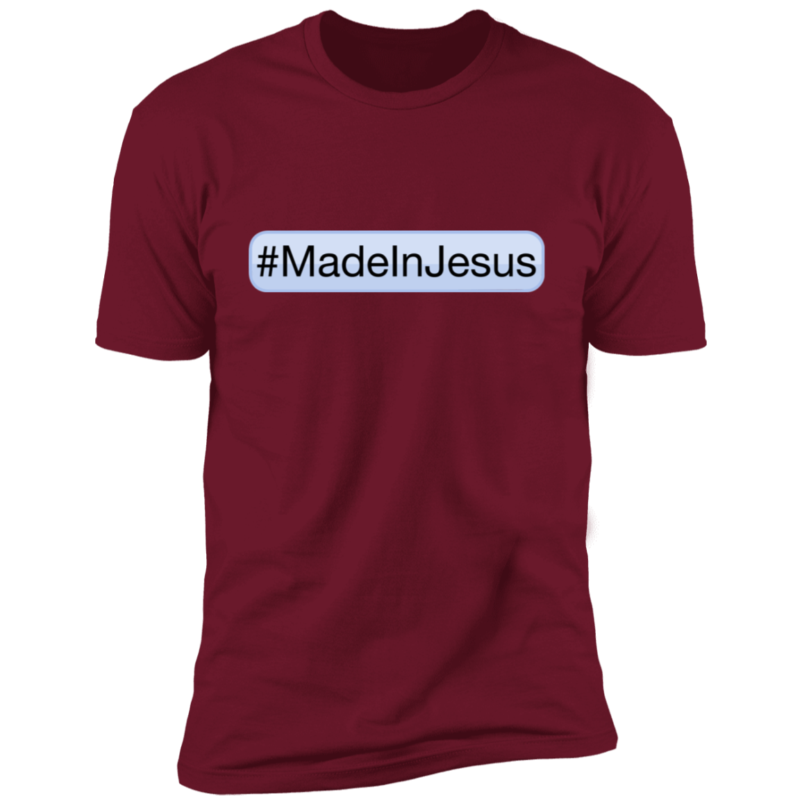 Unisex - #MadeInJesus Premium T-Shirt