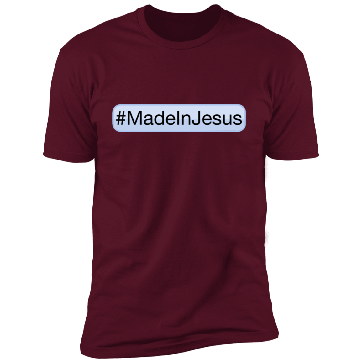 Unisex - #MadeInJesus Premium T-Shirt