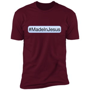 Unisex - #MadeInJesus Premium T-Shirt