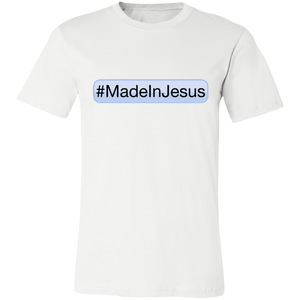 Men's - #MadeInJesus T-Shirt