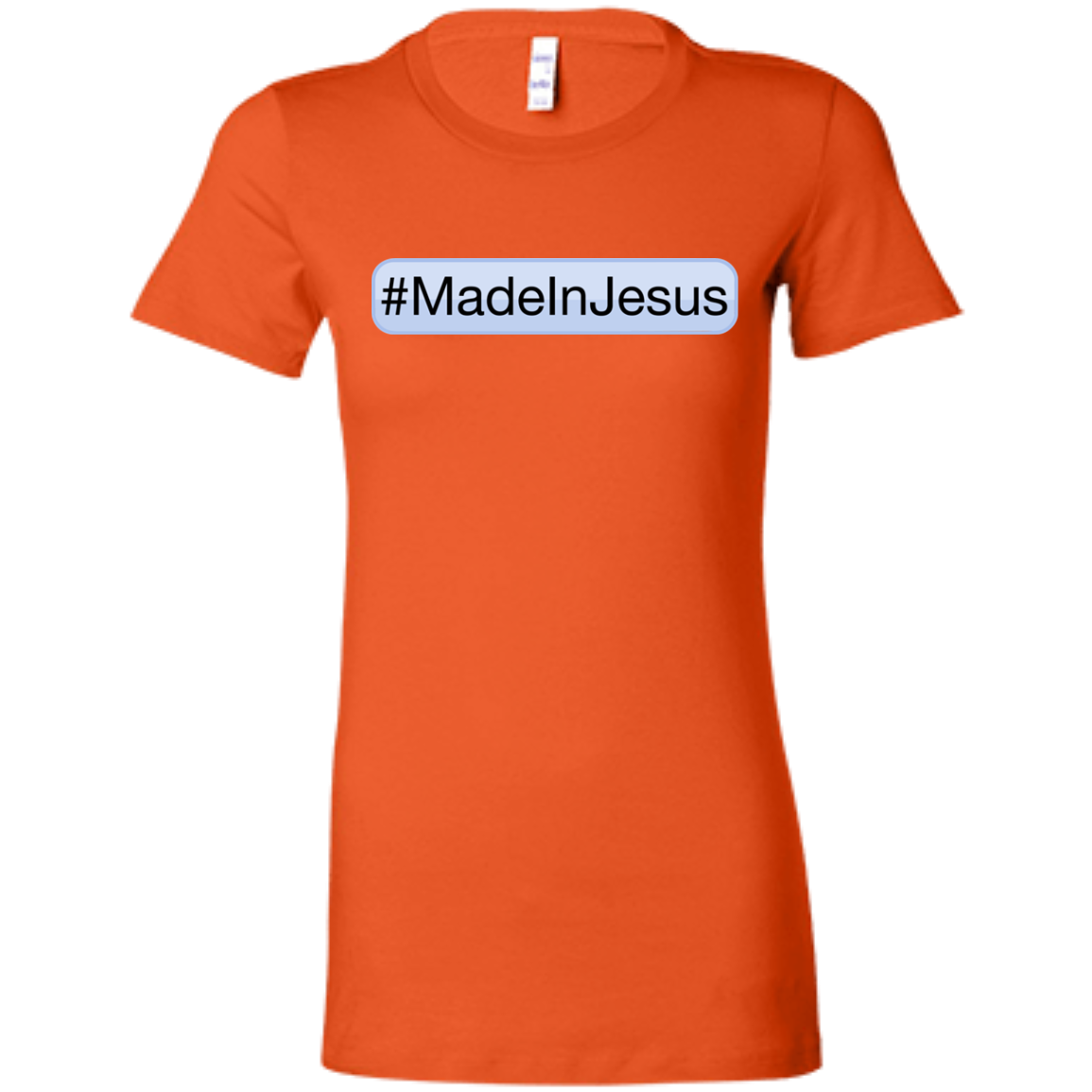 Ladies' - #MadeInJesus T-Shirt