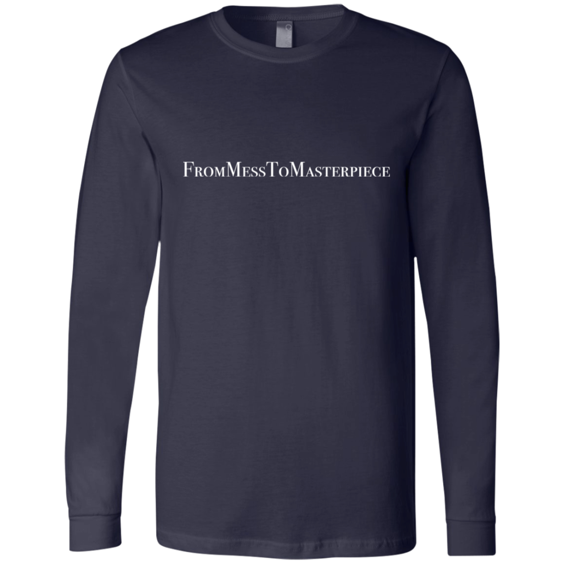 Men's - FromMessToMasterpiece LongSleeve T-Shirt