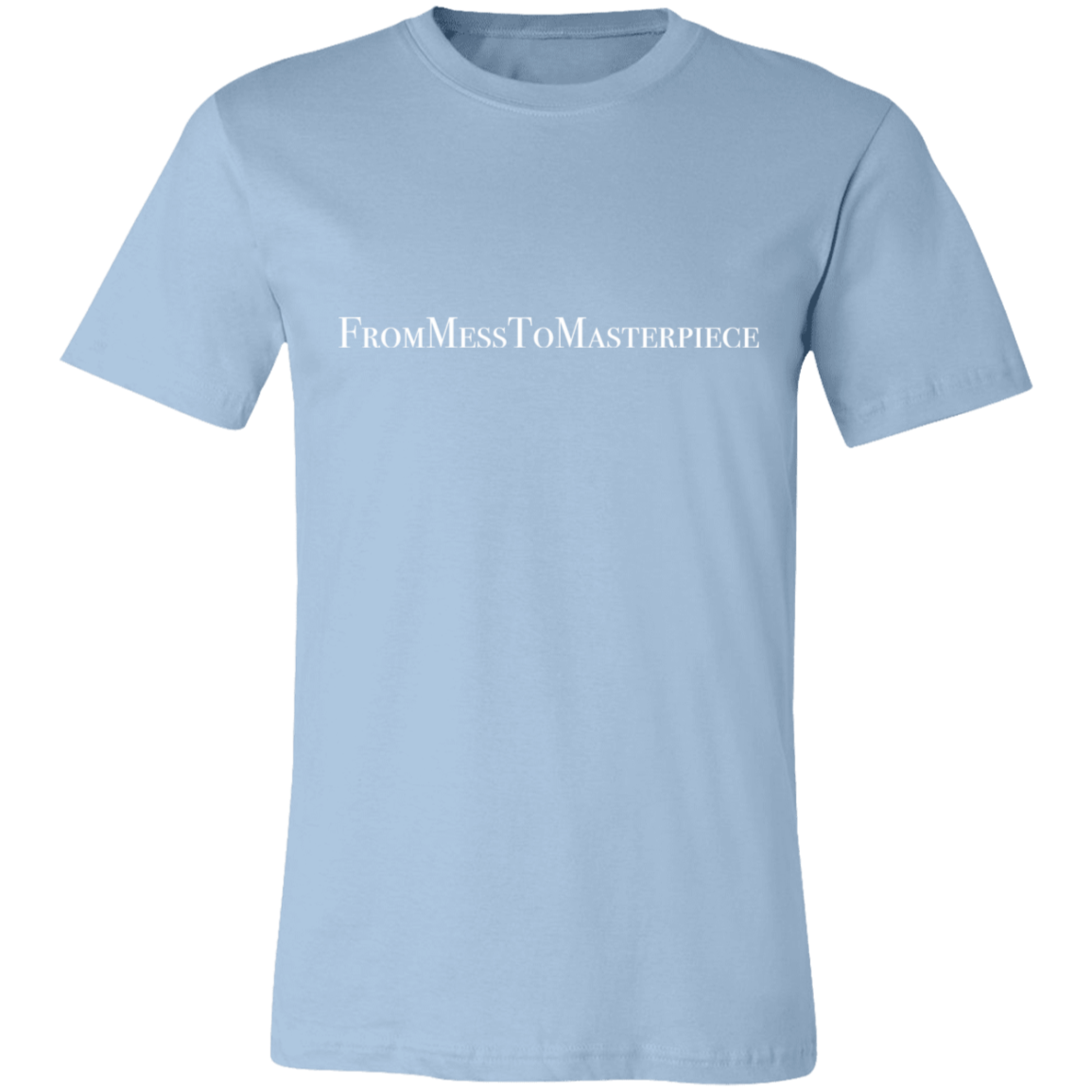 Men's - FromMessToMasterpiece T-Shirt