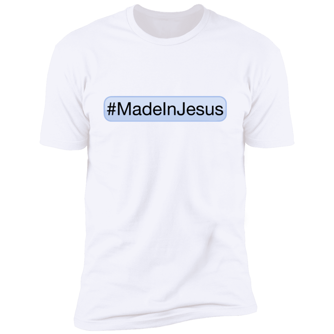 Unisex - #MadeInJesus Premium T-Shirt