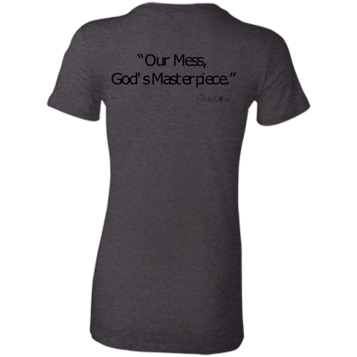 Ladies' - FromMessToMasterpiece T-Shirt