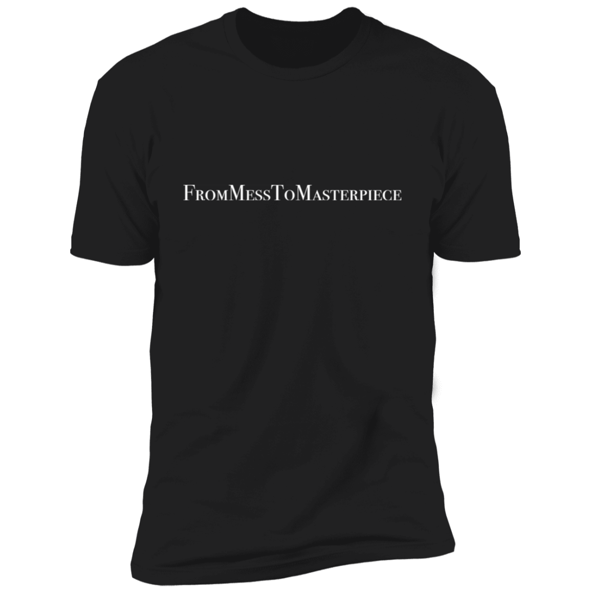 Unisex - FromMessToMasterpiece Premium T-Shirt