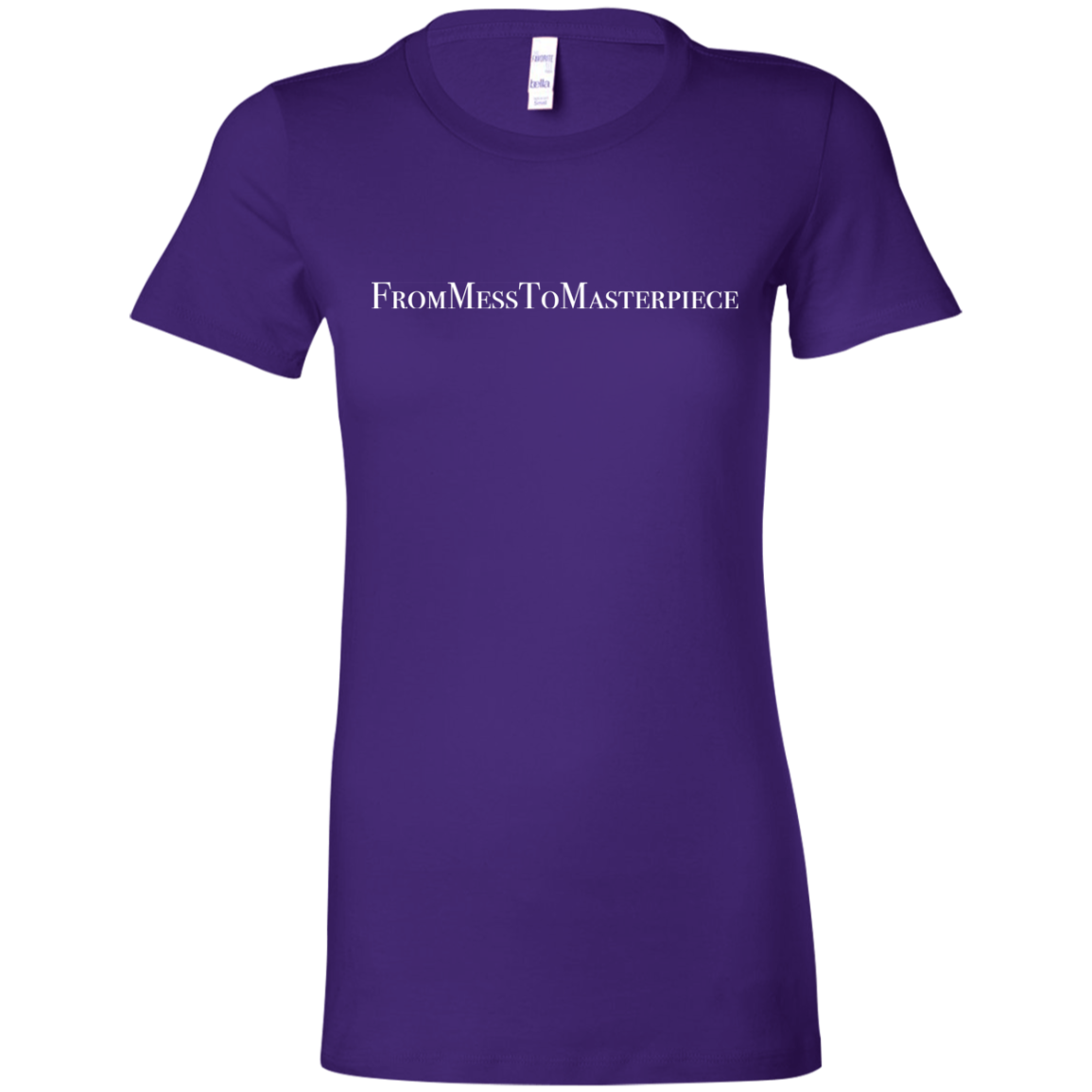 Ladies' - FromMessToMasterpiece T-Shirt