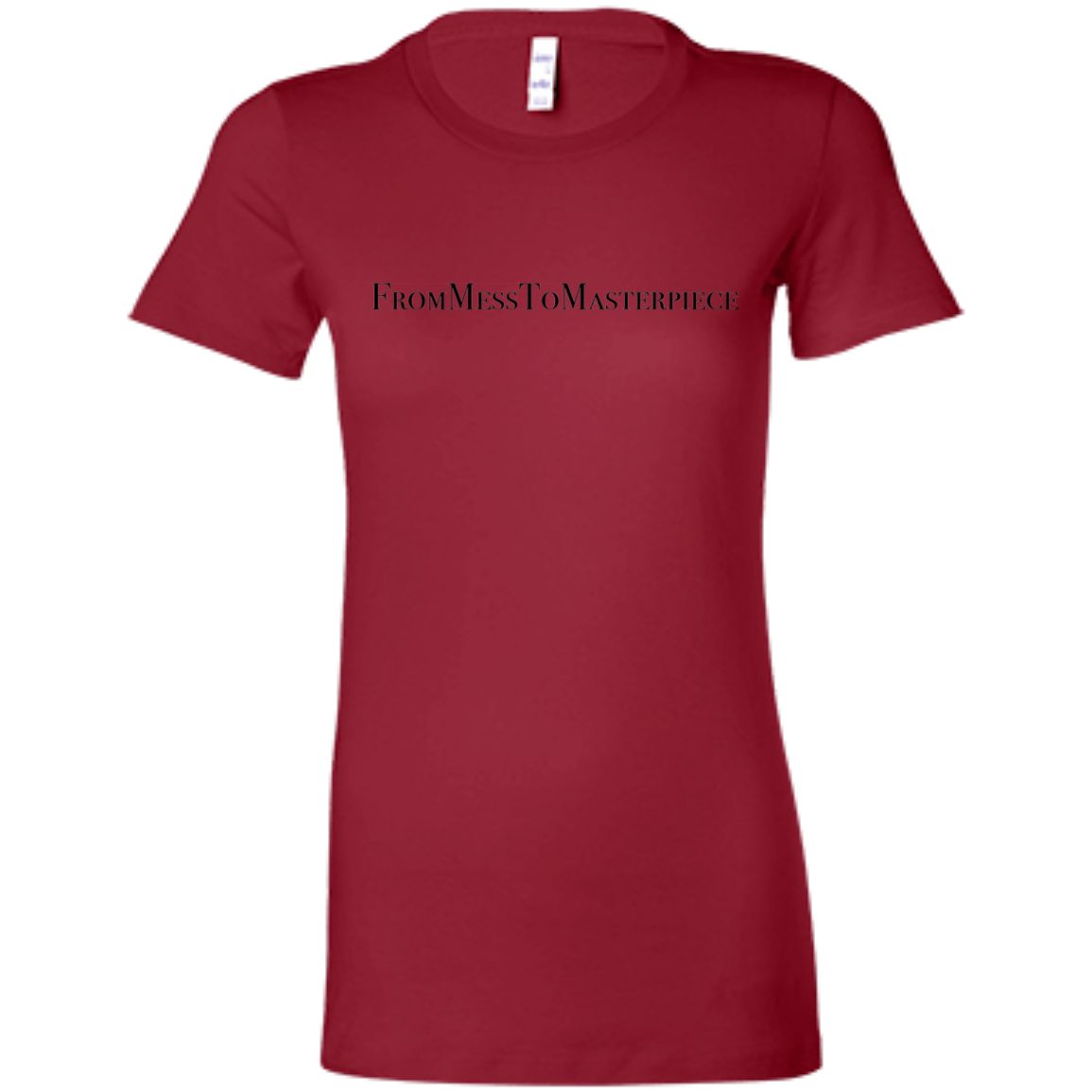 Ladies' - FromMessToMasterpiece T-Shirt