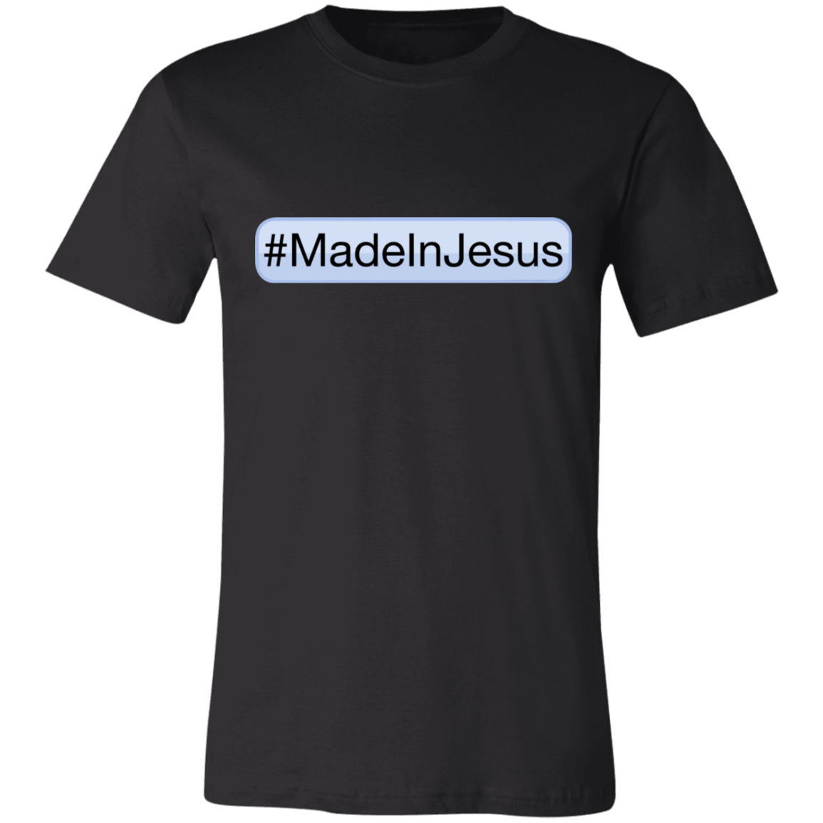 Men's - #MadeInJesus T-Shirt