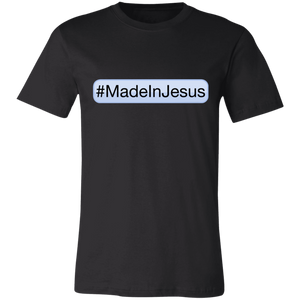 Men's - #MadeInJesus T-Shirt