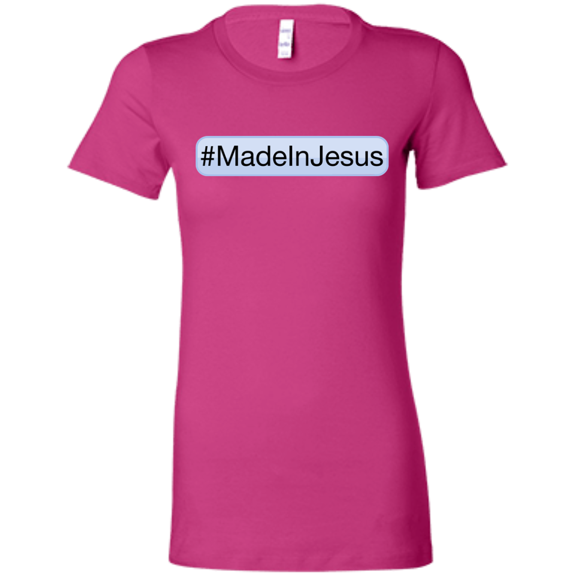 Ladies' - #MadeInJesus T-Shirt