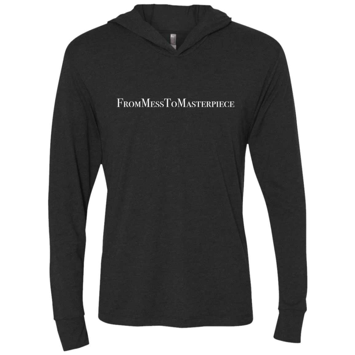 Unisex - FromMessToMasterpiece LongSleeve Hooded T-Shirt