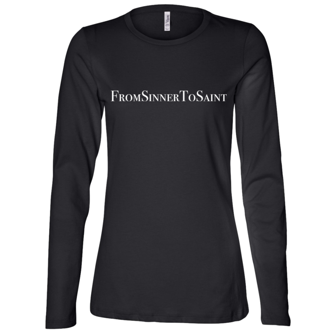 Ladies' - FromSinnerToSaint LongSleeve T-Shirt